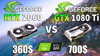 RTX 2060 vs GTX 1080 Ti Test in 8 Games RTX  ON  OFF i5 9600k [upl. by Dee Dee]