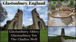 Glastonbury England  Glastonbury Abbey Tor and The Chalice Well [upl. by Merc]