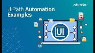 UiPath Automation Examples  Top 5 Automation Examples in UiPath  RPA UiPath Training  Edureka [upl. by Atalie]