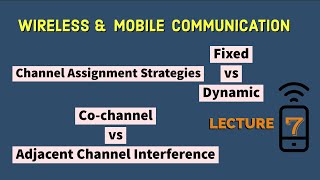 Channel Assignment Strategies  Fixed and Dynamic [upl. by Severn]