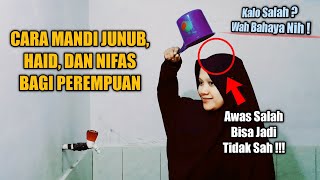 Tata Cara Mandi Junub Haid dan Nifas Yang Sah dan Benar Bagi Perempuan Sesuai Sunnah [upl. by Sueahccaz]