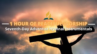 1 HOUR Of PEACEFUL Adventist Instrumental Hymns [upl. by Byrle]