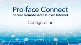 Proface Connect Tutorial Configuration [upl. by Kirkwood]