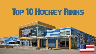 Top 10 Hockey Rinks USA [upl. by Findley]