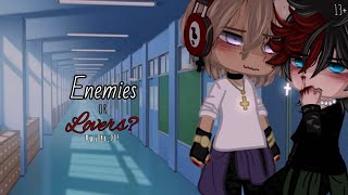 Enemies or Lovers🖤  BL GCMM  13  ¡ItzJJ [upl. by Tioneb]