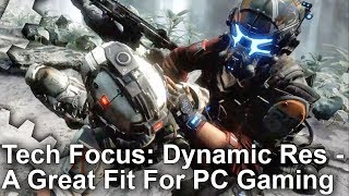 Tech Focus  Dynamic Resolution Scaling A Great Fit For PC Gaming [upl. by Daisie]