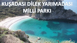 KUŞADASI DİLEK YARIMADASI MİLLİ PARKI [upl. by Aruam19]