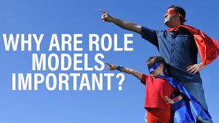 Why are role models important [upl. by Oel329]