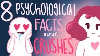 8 Psychological Facts about Crushes [upl. by Maitilde]