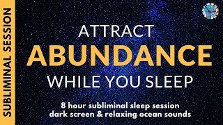 ATTRACT ABUNDANCE WHILE YOU SLEEP  101 Subliminal Affirmations for Prosperity [upl. by Lletnuahs280]