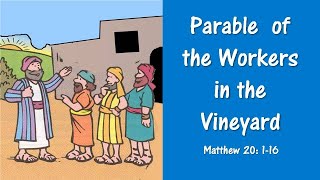 NT4 15 Parable of the Workers in the Vineyard [upl. by Bil]