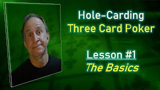 HoleCarding Three Card Poker Lesson 1 The Basics [upl. by Hazel]