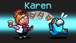 OFFICIAL KAREN Role in Among Us [upl. by Nasas]