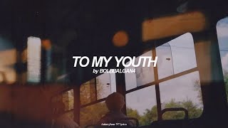 To My Youth English Lyrics  BOL4 [upl. by Bascomb203]