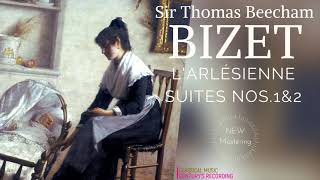 Bizet  L Arlésienne Suites Nos1 amp 2 recording of the Century Sir Thomas Beecham [upl. by Gytle]