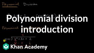 Polynomial division introduction  Algebra 2  Khan Academy [upl. by Nosila]