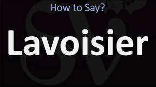 How to Pronounce Lavoisier CORRECTLY [upl. by Clellan]