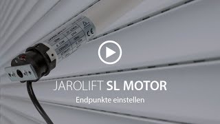 Endpunkte einstellen  SL Rohrmotor  JAROLIFT [upl. by Post748]