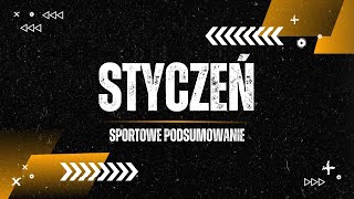 SPORTOWE PODSUMOWANIE STYCZEŃ 4 [upl. by Daryle]