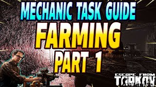 Farming Part 1  Mechanic Task Guide  Escape From Tarkov [upl. by Klayman]