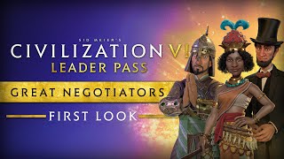 First Look Great Negotiators  Civilization VI Leader Pass [upl. by Gariepy]