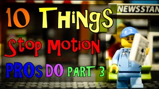 10 Things Stop Motion Pros Do Part 3 [upl. by Ilysa942]