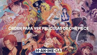 ORDEN PARA VER PELICULAS DE ONE PIECE [upl. by Spillihp]