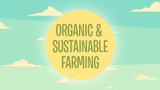 Organic amp Sustainable Farming [upl. by Nivlek]