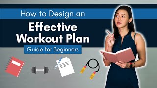 How to Design an Effective Workout Plan Ultimate Guide for Beginners  Joanna Soh [upl. by Evonne60]