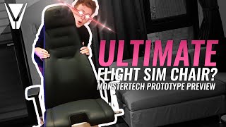 The ULTIMATE Flight Sim Chair New Monstertech Prototype Preview [upl. by Yemrej]