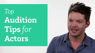 Top Audition Tips for Actors [upl. by Arekat]