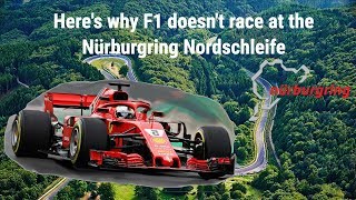 Heres why F1 doesnt race at the Nürburgring Nordschleife [upl. by Notsnarc591]