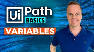 How to Use Variables in UiPath The Basics for Beginners [upl. by Andre]