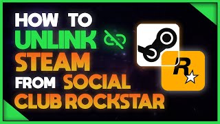 How To Unlink Steam From Social Club Rockstar EASY [upl. by Killie]