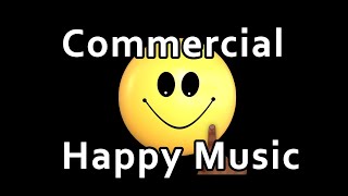 Happy Commercial Music [upl. by Adest389]