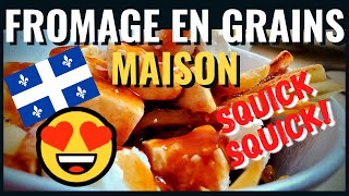 Comment faire du FROMAGE en GRAINS maison POUTINE Squick Squick ou Squish Squish [upl. by Yevoc]