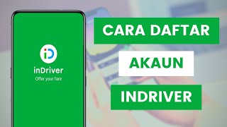 Cara Daftar Akaun inDrive Bagi Pengguna Baru [upl. by Chic]