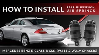 Mercedes EClass W211 amp CLS W219  Replacing Airmatic Rear Suspension Air Spring [upl. by Naletak761]