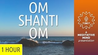 PEACE MANTRA  Om Shanti Om  432Hz [upl. by Nagaek]