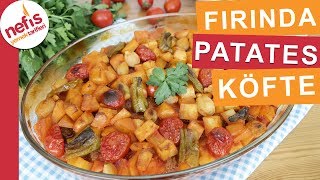 Fırında Patates Köfte  Nefis Yemek Tarifleri [upl. by Misak]