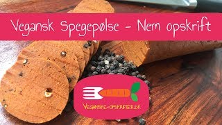 Vegansk Spegepølse Opskrift  Super lækker krydret vegansk pølse [upl. by Aidul]