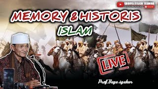 Membongkar  ingatan sejarah Memory amp Histories of islam  buya syakur yasin ma [upl. by Einnaj6]