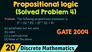 Propositional Logic Solved Problem 4 [upl. by Chlores825]