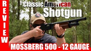 Mossberg 500 Review [upl. by Ccasi]