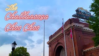 The Chattanooga Choo Choo in Chattanooga Tennessee [upl. by Dituri]