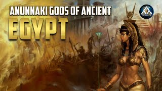 Anunnaki Gods in Ancient Egypt [upl. by Aitnic788]