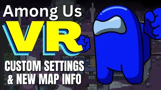 Among Us VR Custom Settings plus new map info [upl. by Vierno]