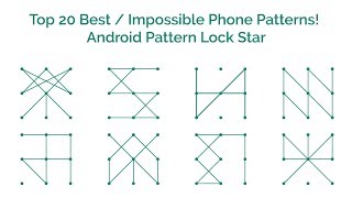 Top 20 Best  Impossible Phone Patterns  Android Pattern Lock Star [upl. by Siuol473]