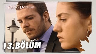 Yaprak Dökümü 13 Bölüm  Full Bölüm [upl. by Arola565]