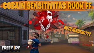 TESTING SETTING DAN SENSITIVITAS RUOK FF DI RANKED AUTO HEADSHOT  FREE FIRE INDONESIA [upl. by Aneras]